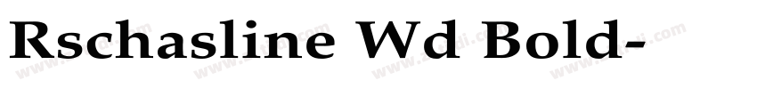 Rschasline Wd Bold字体转换